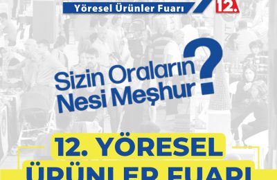 12. YÖREX YÖRESEL ÜRÜNLER FUARI